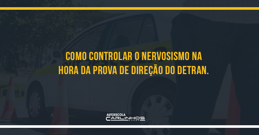 capa de blog sobre como controlar o nervosismo na hora da prova do detran